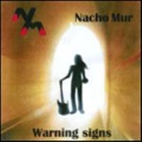 Nacho Mur : Warning Signs